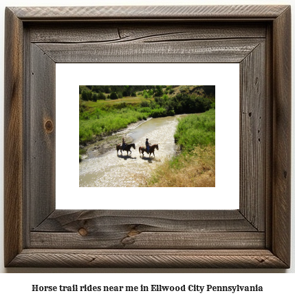 horse trail rides near me in Ellwood City, Pennsylvania